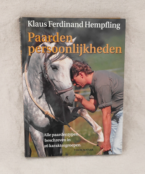 Tweedehands boek Paarden Persoonlijkheden geschreven door Klaus Ferdinand Hempfling, Uitgave 2003 eerste uitgave Nederlandse taal