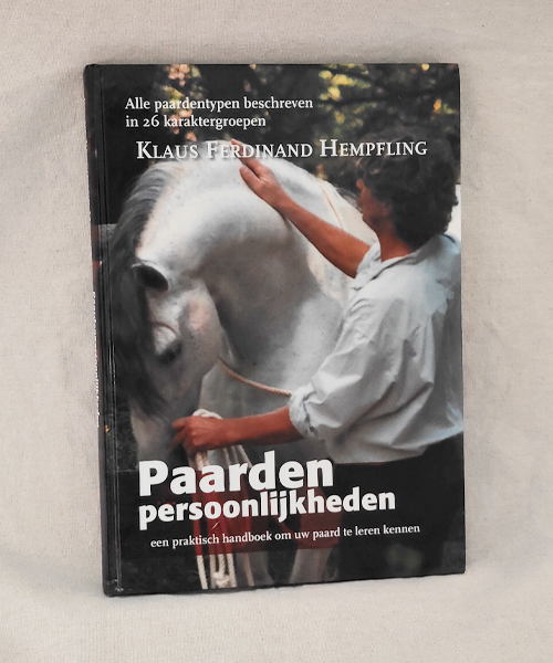 Tweedehands boek Paarden Persoonlijkheden geschreven door Klaus Ferdinand Hempfling, Uitgave 2008 eerste (in vormgeving) gewijzigde herdruk Nederlandse taal